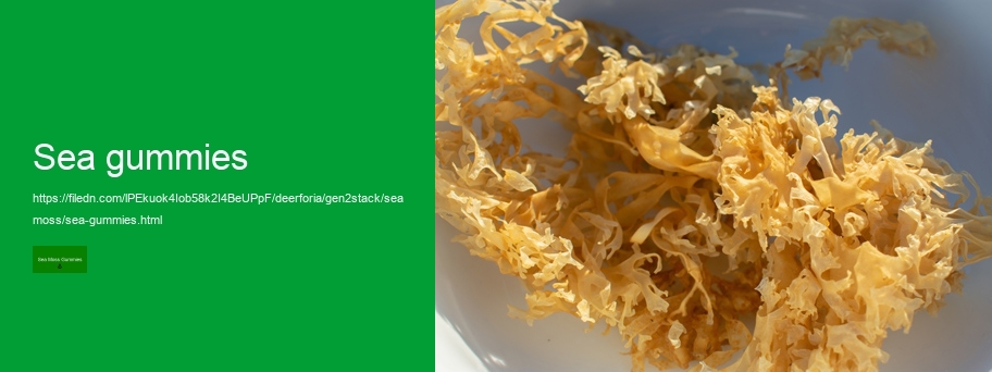 is sea moss gummies good for you